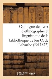 bokomslag Catalogue d'Un Choix de Livres d'Ethnographie Et de Linguistique