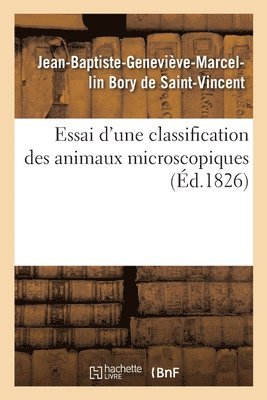 Essai d'Une Classification Des Animaux Microscopiques 1