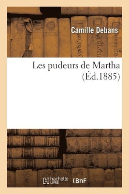 Les Pudeurs de Martha 1