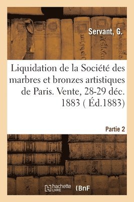 Bronzes d'Art Et d'Ameublement, maux Cloisonns, Marbres, Terres Cuites Suite  La Liquidation 1