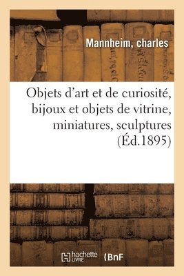 Objets d'Art Et de Curiosit, Bijoux Et Objets de Vitrine, Miniatures, Objets Varis, Sculptures 1