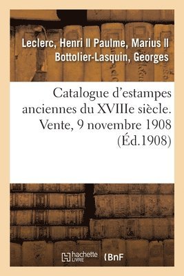 Henri Leclerc, Marius Paulme, Georges Bottolier-Lasquin - Catalogue d'estampes du XVIIIe siècle, estampes relatives à Marie-Antoinette, Häftad