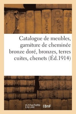 Catalogue de Meubles Anciens Et de Style, Garniture de Chemine, Bronze Dor, Bronzes 1