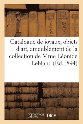 Catalogue de Joyaux, Objets d'Art Et de Riche Ameublement, Tableaux Anciens Et Modernes 1