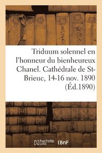 bokomslag Le triduum solennel en l'honneur du bienheureux Chanel