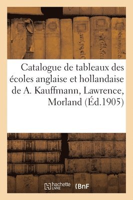 bokomslag Catalogue de Tableaux Anciens Des Écoles Anglaise Et Hollandaise
