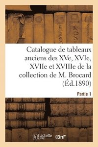 bokomslag Catalogue de Tableaux Anciens Des coles Franaise, Flamande, Hollandaise, Italienne