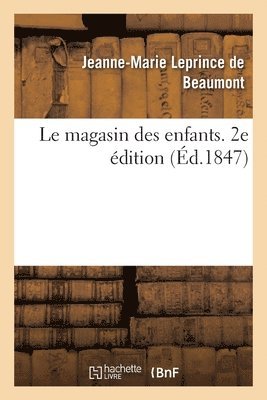 bokomslag Le magasin des enfants. 2e dition