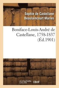 bokomslag Boniface-Louis-Andr de Castellane, 1758-1837