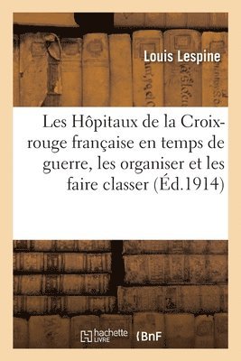 Les Hpitaux de la Croix-Rouge Franaise En Temps de Guerre, Hpitaux Auxiliaires Du Territoire 1