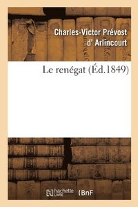 bokomslag Le Renégat