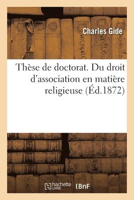 bokomslag Thse de doctorat. Du droit d'association en matire religieuse