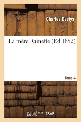 La Mre Rainette. Tome 4 1