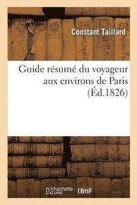 bokomslag Guide Rsum Du Voyageur Aux Environs de Paris