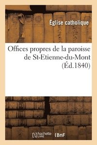 bokomslag Offices Propres de la Paroisse de St-Etienne-Du-Mont