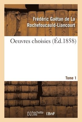 bokomslag Oeuvres Choisies. Tome 1