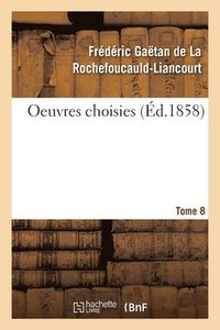 bokomslag Oeuvres Choisies. Tome 8