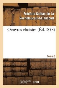 bokomslag Oeuvres Choisies. Tome 6