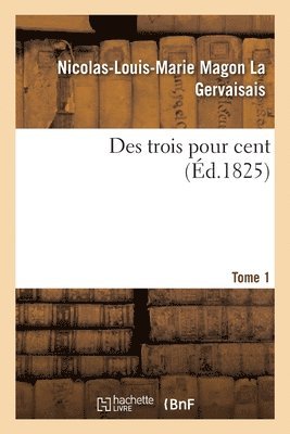 bokomslag Des Trois Pour Cent. Tome 1