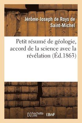 Petit Rsum de Gologie, Accord de la Science Avec La Rvlation 1