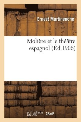 Molire Et Le Thtre Espagnol 1