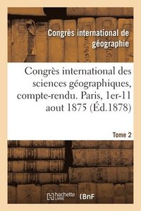 bokomslag Congrs International Des Sciences Gographiques, Compte-Rendu Des Sances