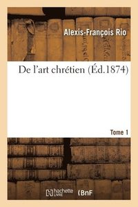 bokomslag de l'Art Chrtien. Tome 1