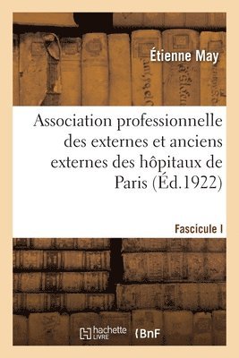 bokomslag Association Professionnelle Des Externes Et Anciens Externes Des Hôpitaux de Paris, Conférences