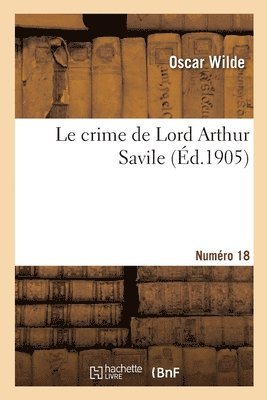 Le Crime de Lord Arthur Savile. Numro 18 1
