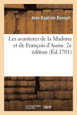 bokomslag Les Avantures de la Madona Et de Franois d'Assise. 2e dition