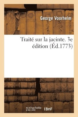 bokomslag Traité Sur La Jacinte. 3e Édition