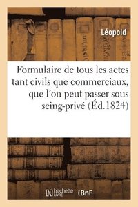 bokomslag Formulaire de Tous Les Actes, Tant Civils Que Commerciaux