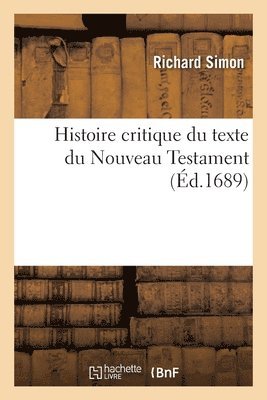 bokomslag Histoire Critique Du Texte Du Nouveau Testament