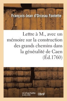 bokomslag Lettre À M., Avec Un Mémoire Pour Justifier La Construction