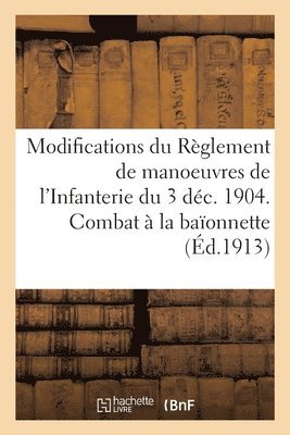 bokomslag Modifications Aux Articles 110  121 Du Rglement de Manoeuvres de l'Infanterie, 3 Dcembre 1904