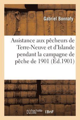 Assistance sur mer aux pcheurs de Terre-Neuve et d'Islande 1