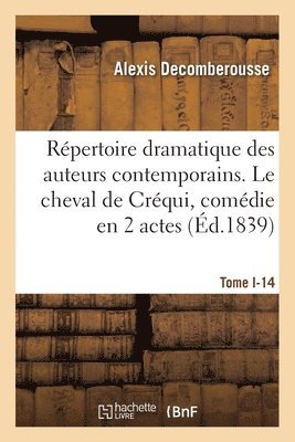 bokomslag Rpertoire dramatique des auteurs contemporains. Tome I-3