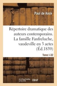 bokomslag Répertoire dramatique des auteurs contemporains. Tome I-32