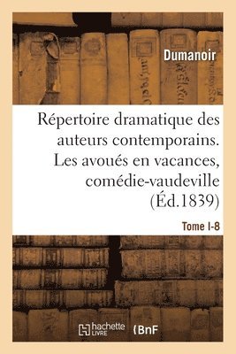 bokomslag Rpertoire dramatique des auteurs contemporains. . Tome I-8