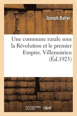 Une commune rurale sous la Rvolution et le premier Empire. Villemoirieu 1