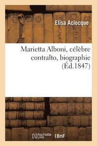 bokomslag Marietta Alboni, célèbre contralto, biographie