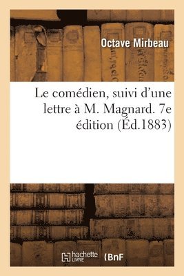 bokomslag Le comdien, suivi d'une lettre  M. Magnard. 7e dition