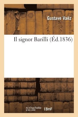 Gustave Vaëz, Emmanuel Théaulon - Il signor Barilli, Häftad