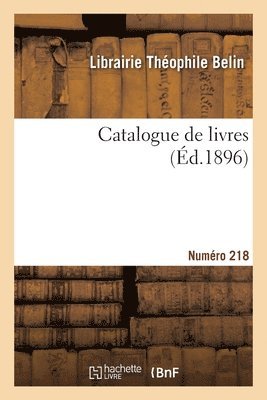 Catalogue de livres. Numro 218 1