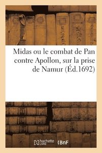 bokomslag Midas ou le combat de Pan contre Apollon, sur la prise de Namur