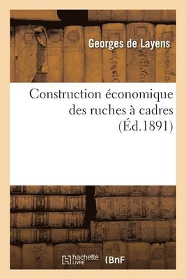 bokomslag Construction conomique des ruches  cadres