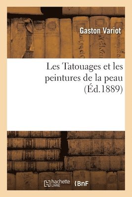 Les Tatouages Et Les Peintures de la Peau