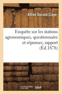 bokomslag Enqute sur les stations agronomiques, questionnaire et rponses, rapport