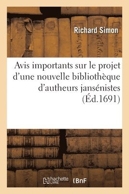 bokomslag Avis importants sur le projet d'une nouvelle bibliothèque d'autheurs jansénistes