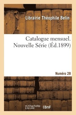 bokomslag Catalogue mensuel. Numro 28